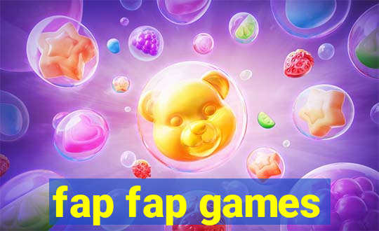 fap fap games